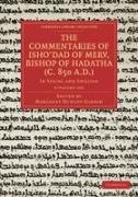The Commentaries of Isho'dad of Merv, Bishop of Hadatha (C. 850 A.D.) 5 Volume Paperback Set in 6 Pieces: In Syriac and English