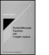 Partial Differential Equations and Complex Analysis