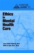 Concise Guide to Ethics in Mental Health Care