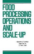 Food Processing Operations and Scale-up