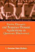 Finite Element and Boundary Element Applications in Quantum Mechanics