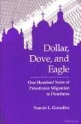 Dollar, Dove, and Eagle