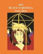 Black Marchesa, The