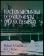 Reaction Mechanisms in Environmental Organic Chemistry