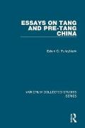 Essays on Tang and pre-Tang China