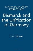 Bismarck and the Unification of Germany