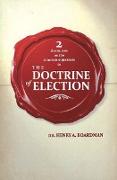 2 Discourses on the Common Objections to the Doctrin of Election
