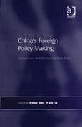 China's Foreign Policy Making