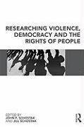 Researching Violence, Democracy and the Rights of People