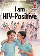I Am HIV Positive