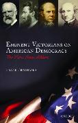 Eminent Victorians on American Democracy: The View from Albion