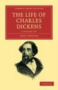 The Life of Charles Dickens 3 Volume Set