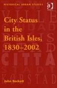 City Status in the British Isles, 1830–2002