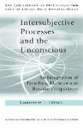 Intersubjective Processes and the Unconscious