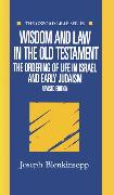 Wisdom and Law in the Old Testament