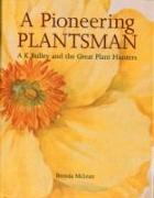 A Pioneering Plantsman