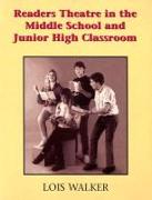 Readers Theatre in the M.S. and Jr High Classroom