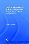 The Life and After-life of St John of Beverley