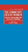 The Community Health Worker: Effective Programmes for Developing Countries