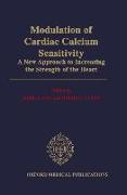 Modulation of Cardiac Calcium Sensitivity: A New Approach to Increasing the Strength of the Heart