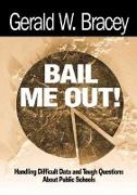 Bail Me Out!