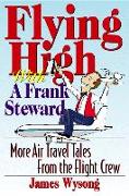 Flying High with a Frank Steward