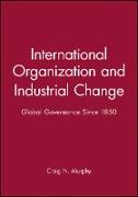 International Organization and Industrial Change