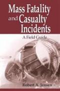 Mass Fatality and Casualty Incidents