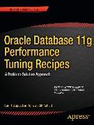 Oracle Database 11g Performance Tuning Recipes