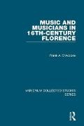 Music and Musicians in 16th-Century Florence