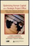 Optimizing Human Capital with a Strategic Project Office