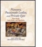 Pioneers, Passionate Ladies, and Private Eyes