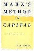 Marx's Method in Capital: A Reexamination