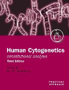 Human Cytogenetics: A Practical Approach Volume 1: Constitutional Analysis