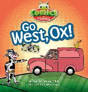 Bug Club Comics for Phonics Reception Phase 3 Set 06 Go West, Ox