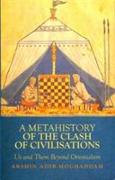 A Metahistory of the Clash of Civilisations