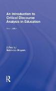 An Introduction to Critical Discourse Analysis in Education