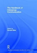 The Handbook of Intergroup Communication