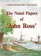 The Natal papers of John Ross