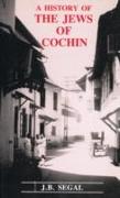 A History of the Jews of Cochin
