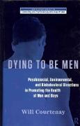 Dying to be Men