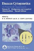 Human Cytogenetics: A Practical Approach Volume II: Malignancy and Acquired Abnormalities
