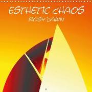 Esthetic Chaos Rosy Dawn (Wall Calendar 2018 300 × 300 mm Square)