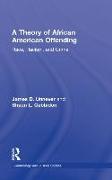 A Theory of African American Offending