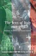 The Jews of Italy, 1848-1915