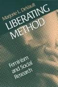 Liberating Method: Feminism and Social Research