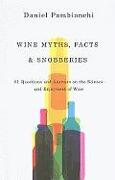 Wine Myths, Facts and Snobberies
