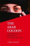 The Arab Cocoon