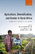 Agriculture, Diversification, and Gender in Rural Africa 