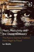 Music, Masculinity and the Claims of History